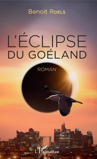 L'éclipse du goéland - Benoit Roels - Editions L'Harmattan