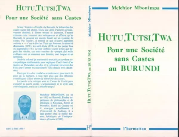 Hutu, Tutsi, Twa : pour une société sans castes au Burundi - Melchior Mbonimpa - Editions L'Harmattan