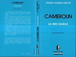 Cameroun, le défi libéral