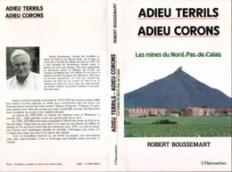 Adieu terrils, adieu corons