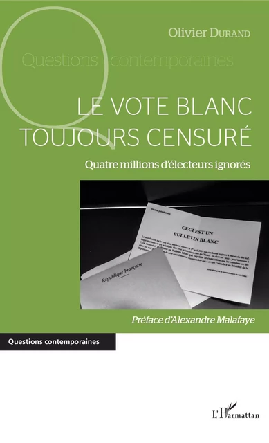 vote blanc toujours censuré (Le) - Olivier Durand - Editions L'Harmattan