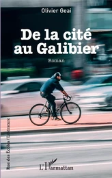 De la cité au Galibier