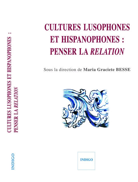 Cultures lusophones et hispanophones -  - Indigo - Côté femmes