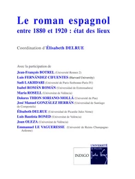 Le roman espagnol entre 1880 et 1920 : état des lieux