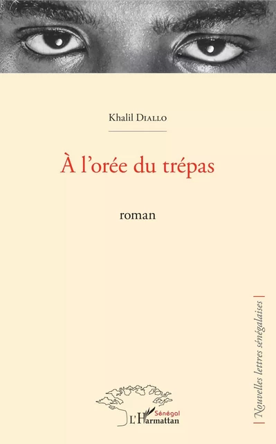 A l'orée du trépas - Khalil Diallo - Editions L'Harmattan