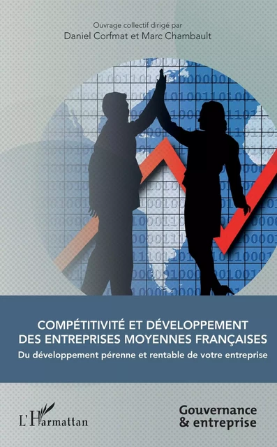 Compétitivité et développement des entreprises moyennes françaises - Daniel Corfmat, Marc Chambault - Editions L'Harmattan