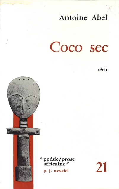 Coco sec (Seychelles) - Antoine Abel - Editions L'Harmattan