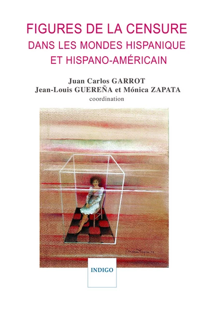 Figures de la censure dans les mondes hispaniques et hispano-américain -  - Indigo - Côté femmes