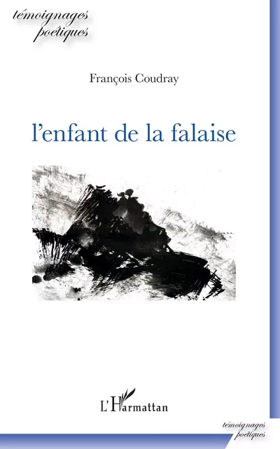 L'enfant de la falaise - François Coudray - Editions L'Harmattan