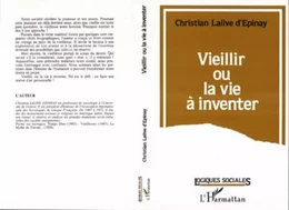 Vieillir ou la vie à inventer