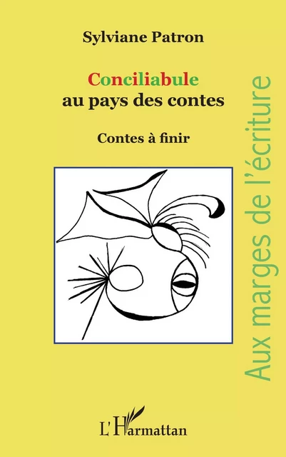 Conciliabule au pays des contes - Sylviane Patron - Editions L'Harmattan