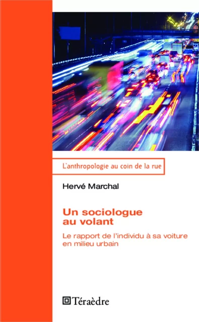 Un sociologue au volant - Hervé Marchal - Téraèdre