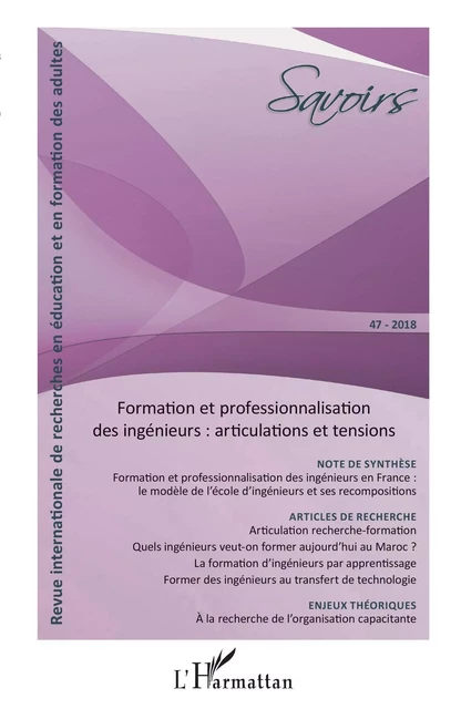 Formation et professionnalisation des ingénieurs : articulations et tensions - Bernard Blandin, Damien Coadour, Linda Gardelle, Denis Lemaitre, Alexandra Badets, Joel Lebeaume, Christophe Morace, Josiane Vero, Abdelkarim Zaid, Yann Serreau, Bénedicte Zimmermann - Editions L'Harmattan