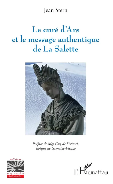 Le curé d'Ars et le message authentique de La Salette - Jean Stern - Editions L'Harmattan