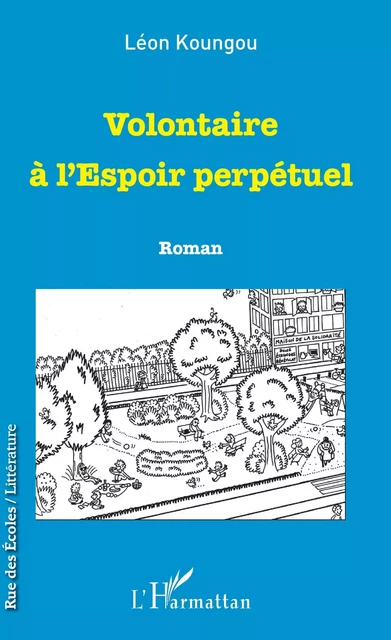 Volontaire à l'Espoir perpétuel - Léon Koungou - Editions L'Harmattan