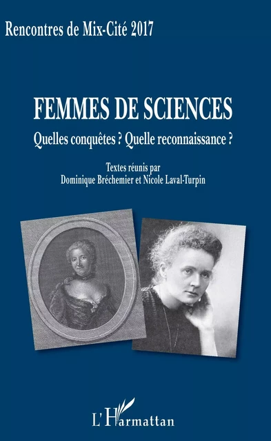 Femmes de sciences - Dominique Béchemier, Nicole Laval-Turpin - Editions L'Harmattan