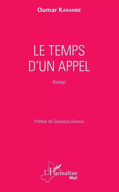 Le temps d'un appel - Oumar Karambé - Editions L'Harmattan