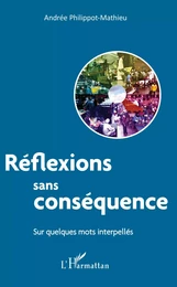 Réflexions sans conséquence