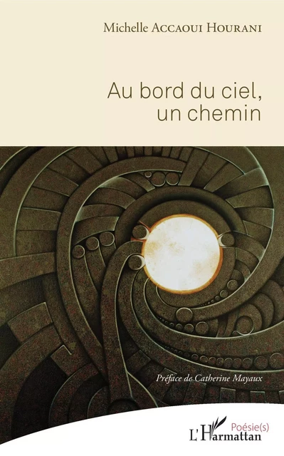 Au bord du ciel, un chemin - Michelle Accaoui Hourani - Editions L'Harmattan