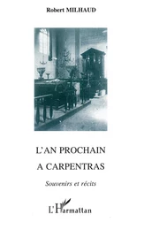 L'AN PROCHAIN A CARPENTRAS