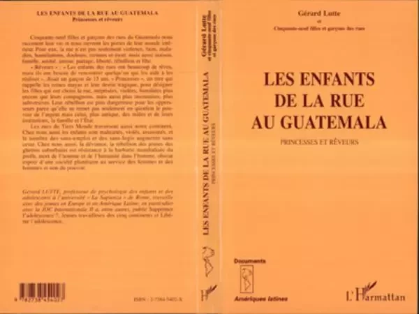 Les enfants de la rue au Guatamala - Gérard Lutte - Editions L'Harmattan