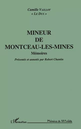 Mineur de Montceau - Les mines