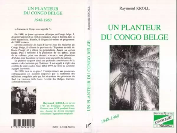 Un planteur du Congo Belge - Raymond Kroll - Editions L'Harmattan