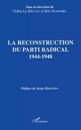 La reconstruction du parti radical 1944-1948