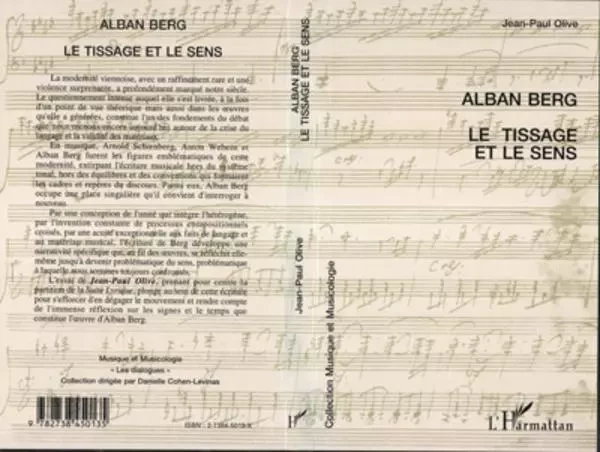 ALBAN BERG LE TISSAGE ET LE SENS - Jean-Paul Olive - Editions L'Harmattan