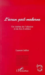 L'écran post-moderne