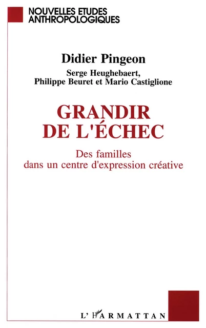 Grandir de l'échec - Didier Pigeon, Didier Pingeon - Editions L'Harmattan