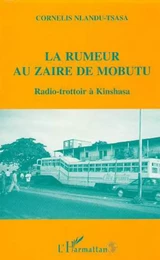 La rumeur au Zaïre de Mobutu