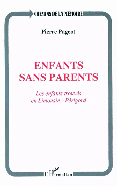 Enfants sans parents - Pierre Pageot - Editions L'Harmattan