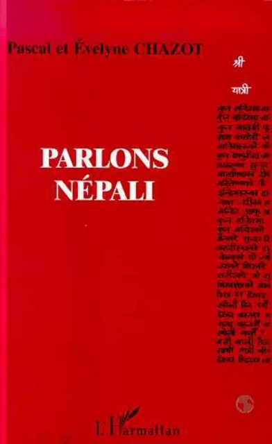 Parlons népali - Jacques Chazaud, Evelyne Chazot - Editions L'Harmattan