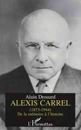 Alexis Carrel (1873-1944)