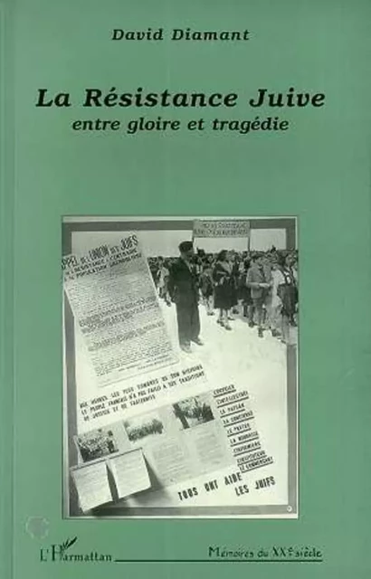 La résistance juive : entre gloire et tragédie - David Diamant - Editions L'Harmattan