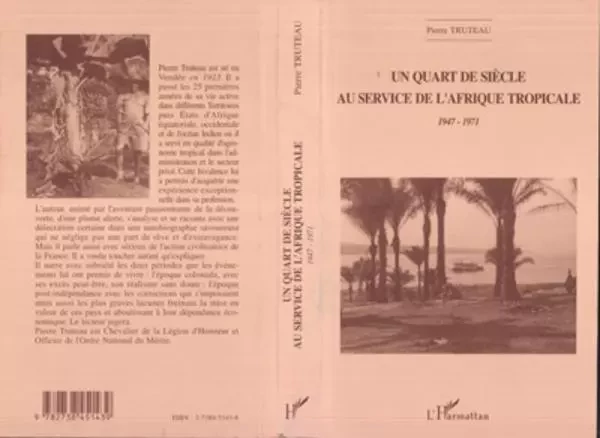 Un quart de siècle au service de l'Afrique tropicale - Pierre Truteau - Editions L'Harmattan