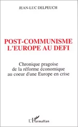 Post-communisme l'Europe au défi