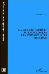 La guerre secrète au Laos contre les communistes (1955-1964