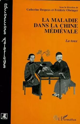 La maladie dans la Chine médiévale -  - Editions L'Harmattan