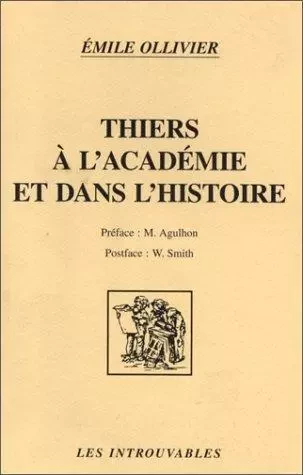 Thiers à l'académie et dans l'histoire - Émile Ollivier - Editions L'Harmattan