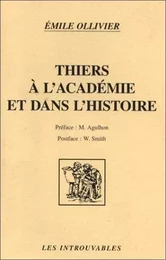 Thiers à l'académie et dans l'histoire