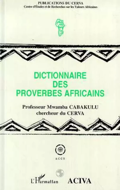 Dictionnaire des proverbes africains - Mwamba Cabakulu - Editions L'Harmattan