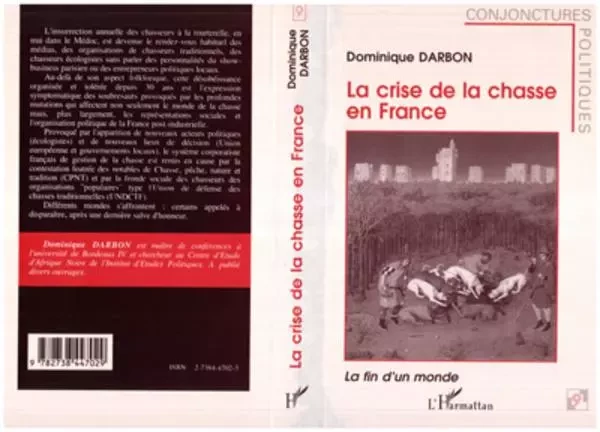 La crise de la chasse en France - Dominique Darbon - Editions L'Harmattan