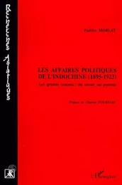 Les affaires politiques de l'Indochine (1895-1923)