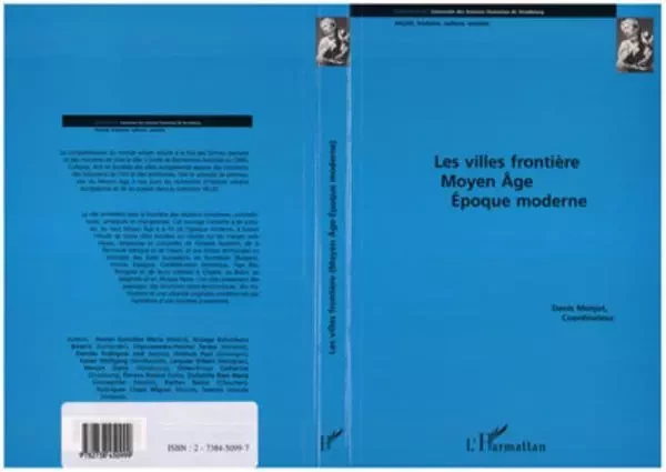 Les villes frontières Moyen Age époque moderne - Denis Menjot - Editions L'Harmattan