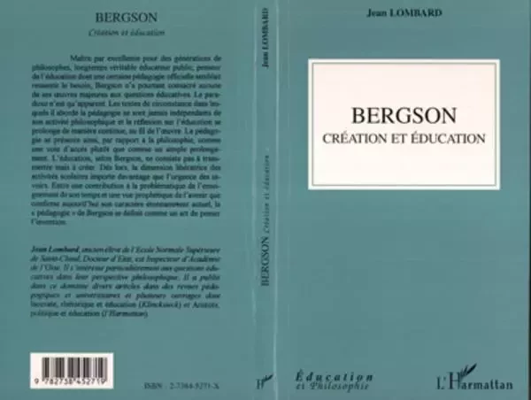 Bergson création et éducation - Jean Lombard - Editions L'Harmattan