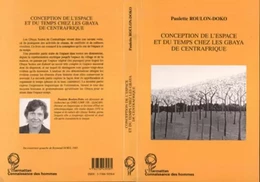 Conception de l'espace et du temps chez les Gbaya de centrafrique