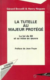 La tutelle au majeur protégé