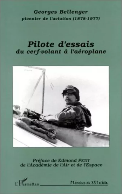 Pilote d'essais du cerf-volant à l'aéroplane - Georges Bellenger - Editions L'Harmattan